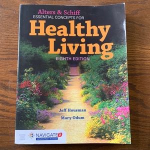 Alters & Schiff Essential Concepts for Healthy Living. Eighth Edition.